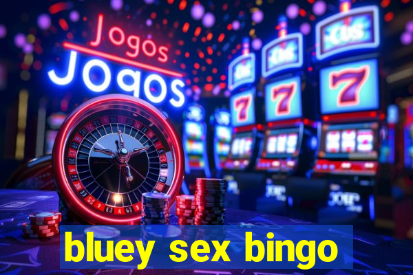 bluey sex bingo